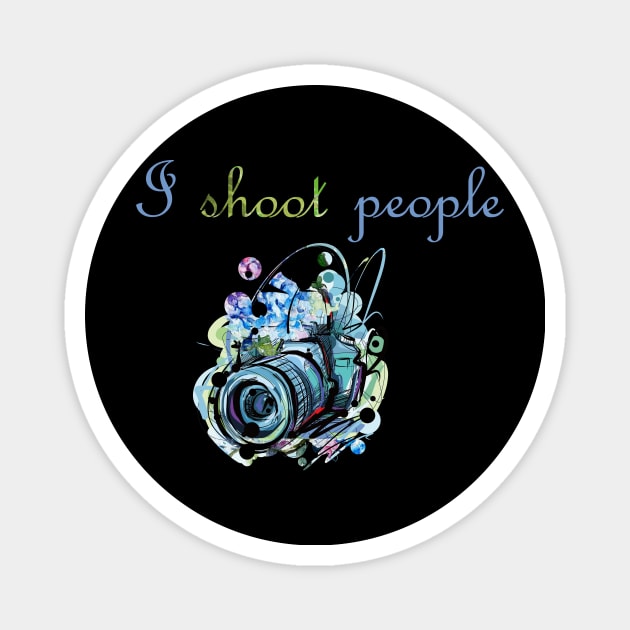 i shoot people- photography - photographer Magnet by maggzstyle